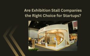 Exhibition Stall Companies in Dubai