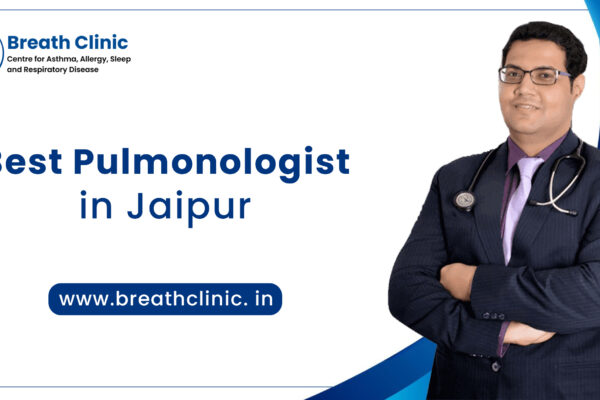 Chest Disease Treatment in Jaipur – Advanced Care for Healthy Lungs Best Pulmonologist in Jaipur