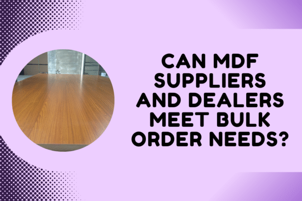 Mdf Suppliers and Dealers in Dubai