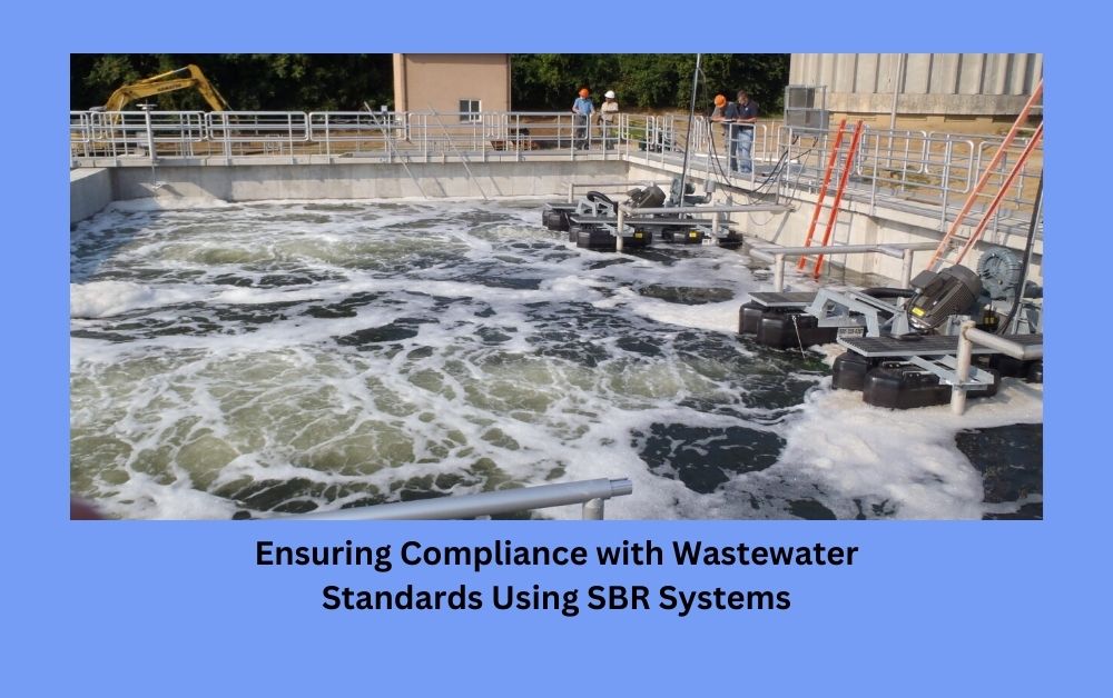 Ensuring Compliance with Wastewater Standards Using SBR Systems