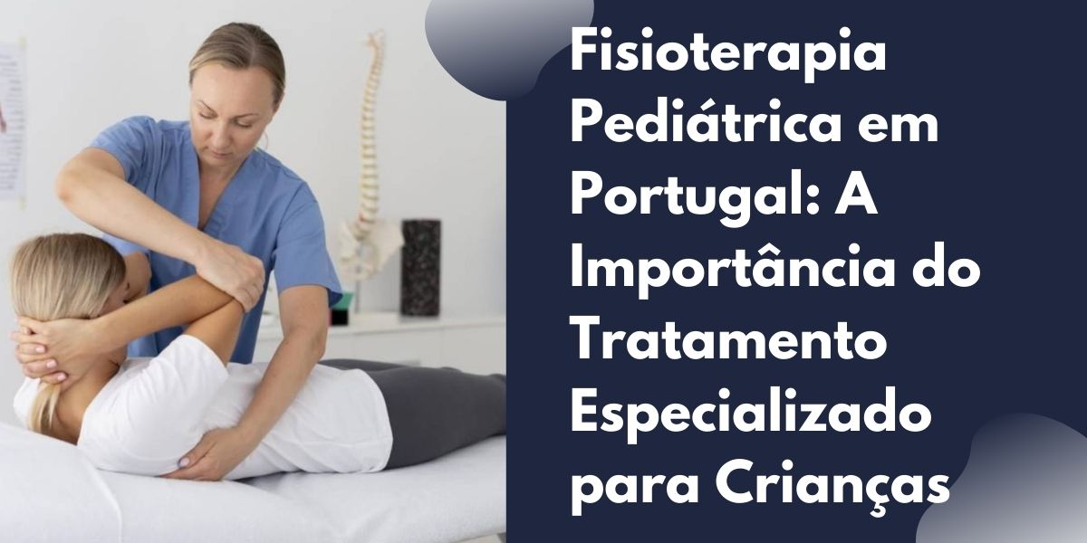 Fisioterapia pediátrica em Portugal