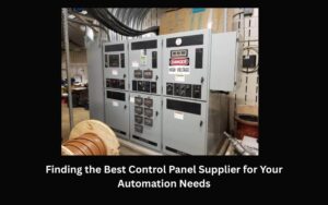 Finding the Best Control Panel Supplier for Your Automation Needs