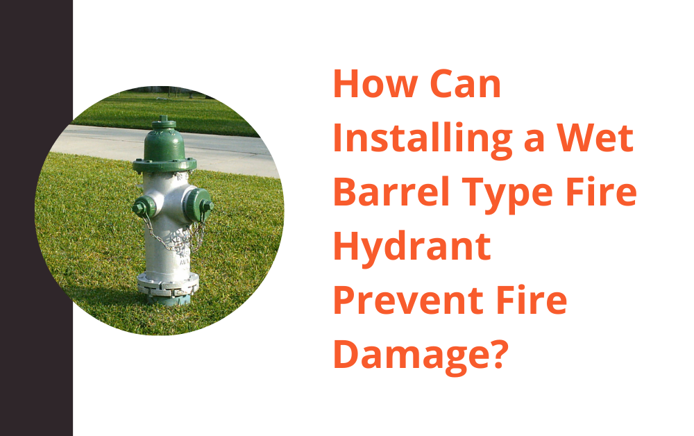 Fire Hydrant Wet Barrel Type