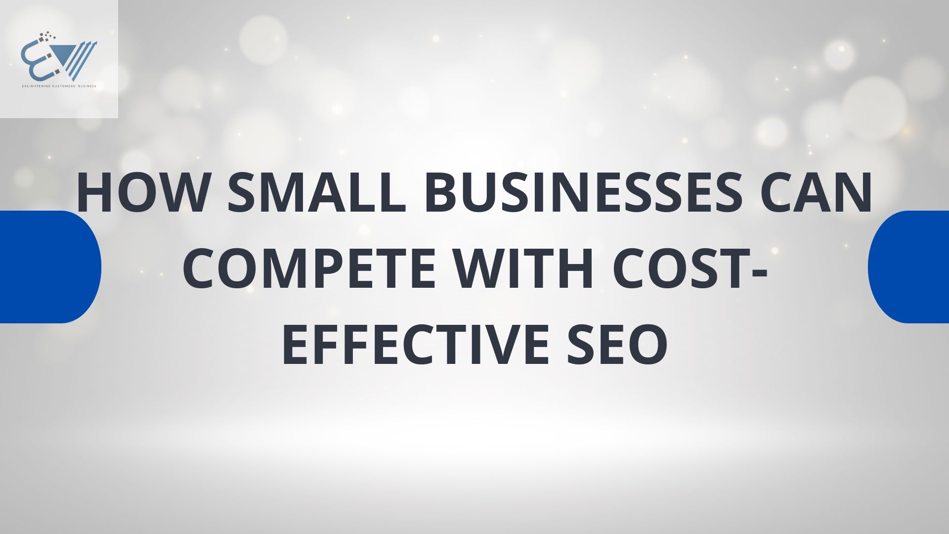 How Small Businesses Can Compete With Cost-Effective SEO