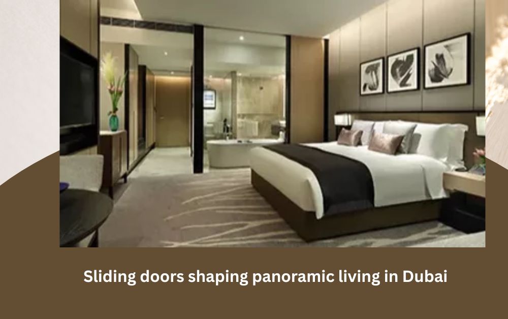 A fresh perspective: sliding doors shaping panoramic living in Dubai