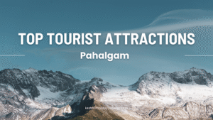 best places to visit in Pahalgam