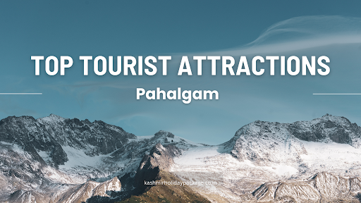 best places to visit in Pahalgam