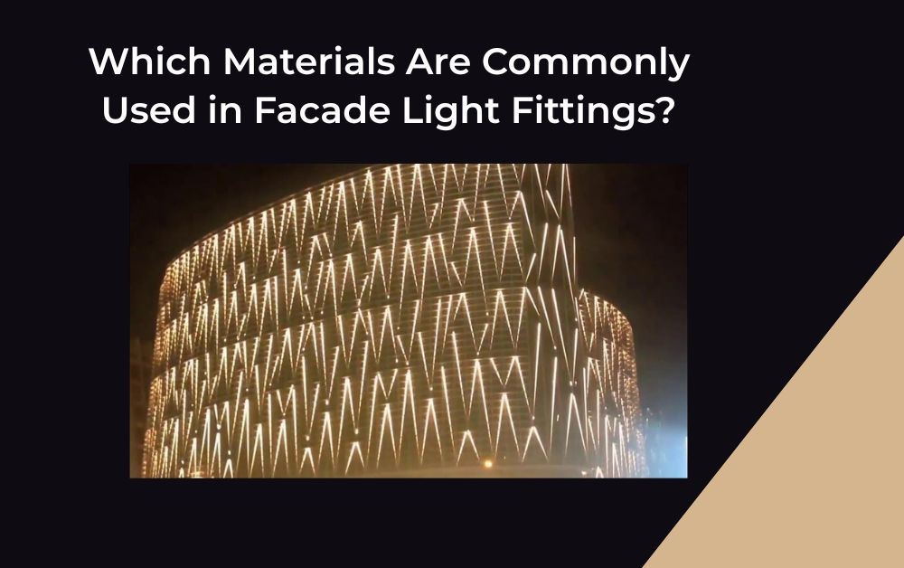 facade light fittings in dubai