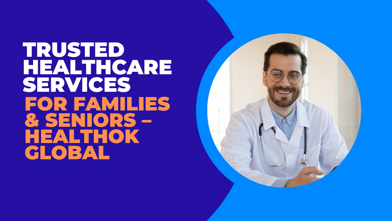 🌟 Trusted Healthcare Services for Families & Seniors