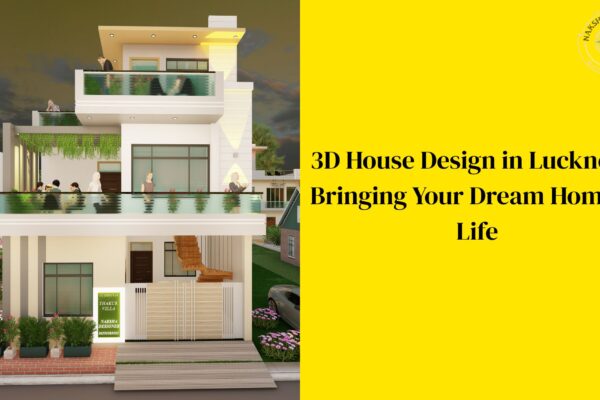 3D House Design in Lucknow