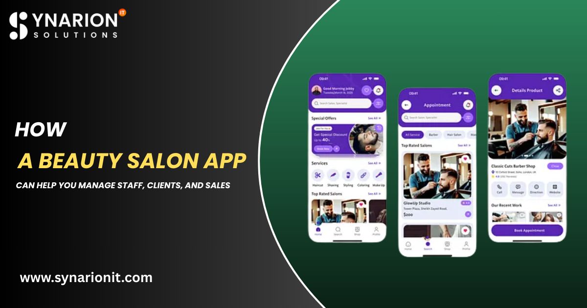 How a Beauty Salon App Can Help You Manage Staff, Clients, and Sales