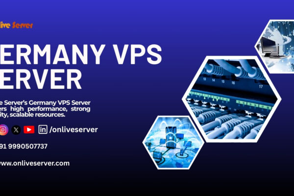 Onlive Server’s Germany VPS Server Cheap Hosting, SSD Storage and High Bandwidth