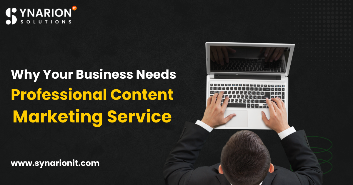 Why Your Business Needs Professional Content Marketing Service